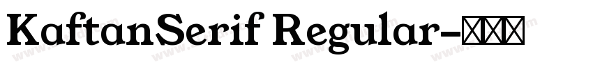 KaftanSerif Regular字体转换